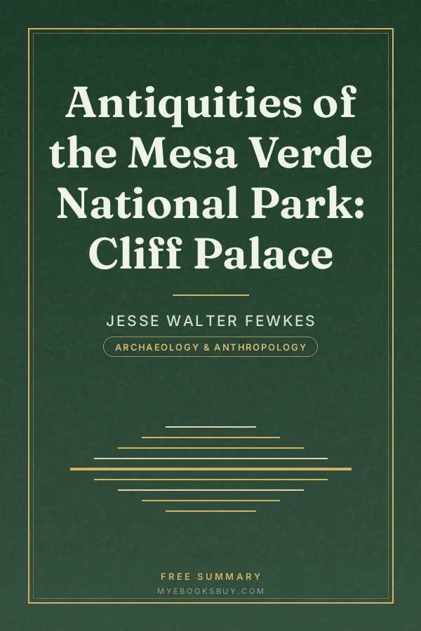Cover of Antiquities of the Mesa Verde National Park: Cliff Palace