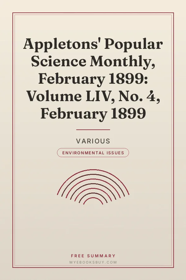 Cover of Appletons' Popular Science Monthly, February 1899: Volume LIV, No. 4, February 1899