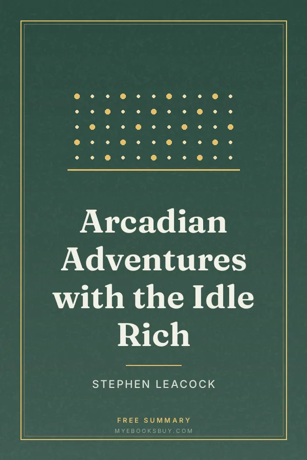 Cover of Arcadian Adventures with the Idle Rich