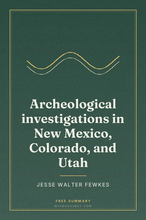 Cover of Archeological investigations in New Mexico, Colorado, and Utah