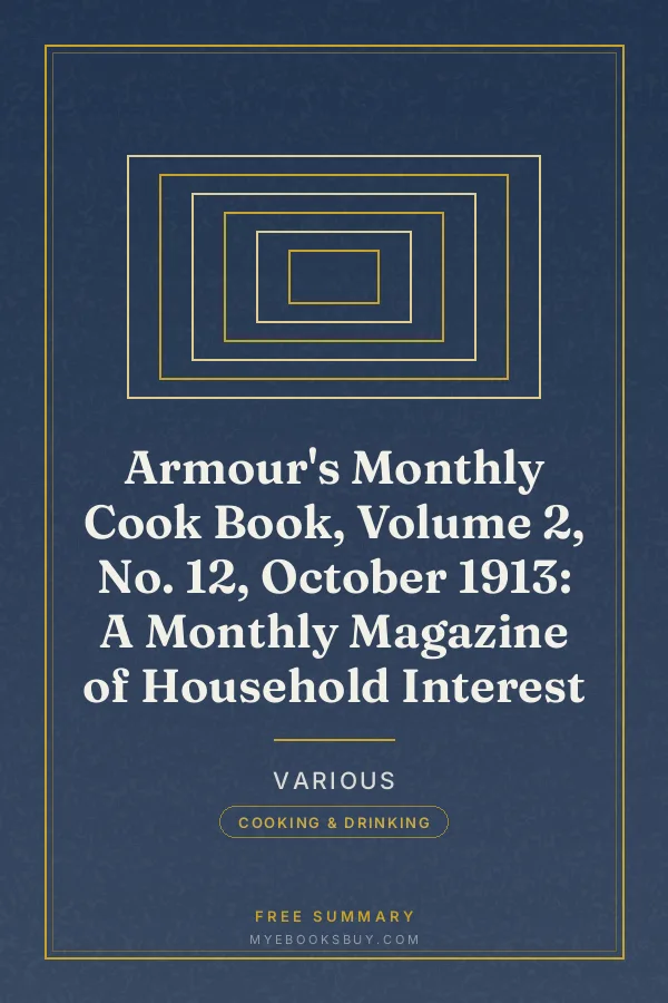 Cover of Armour's Monthly Cook Book, Volume 2, No. 12, October 1913: A Monthly Magazine of Household Interest