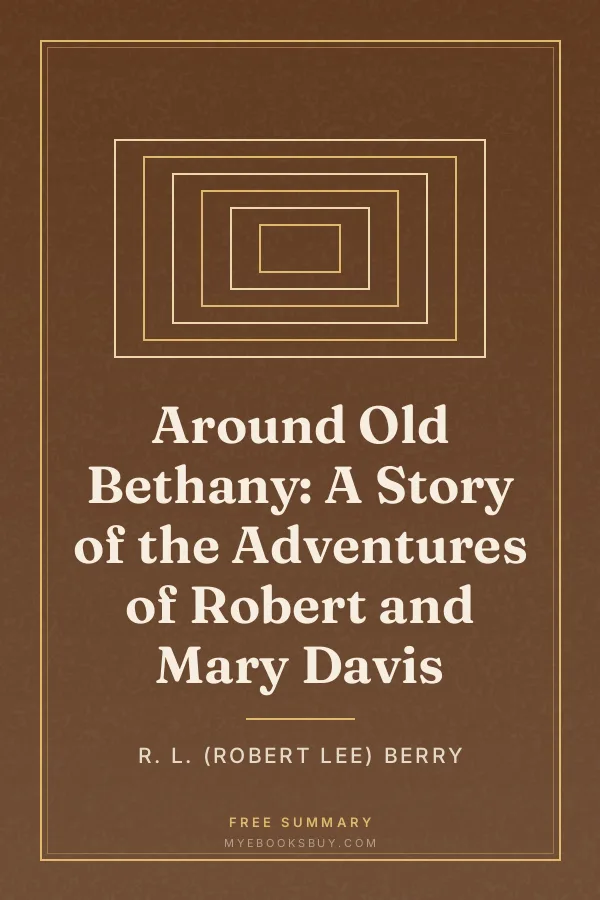 Cover of Around Old Bethany: A Story of the Adventures of Robert and Mary Davis