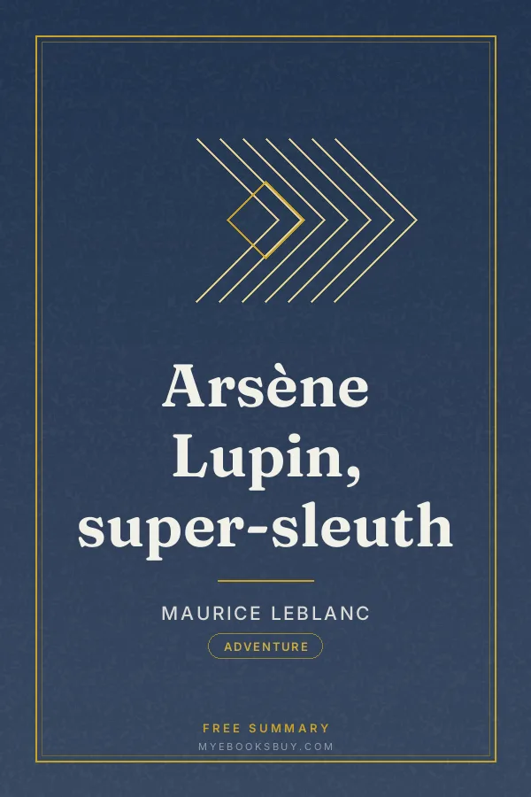 Cover of Arsène Lupin, super-sleuth