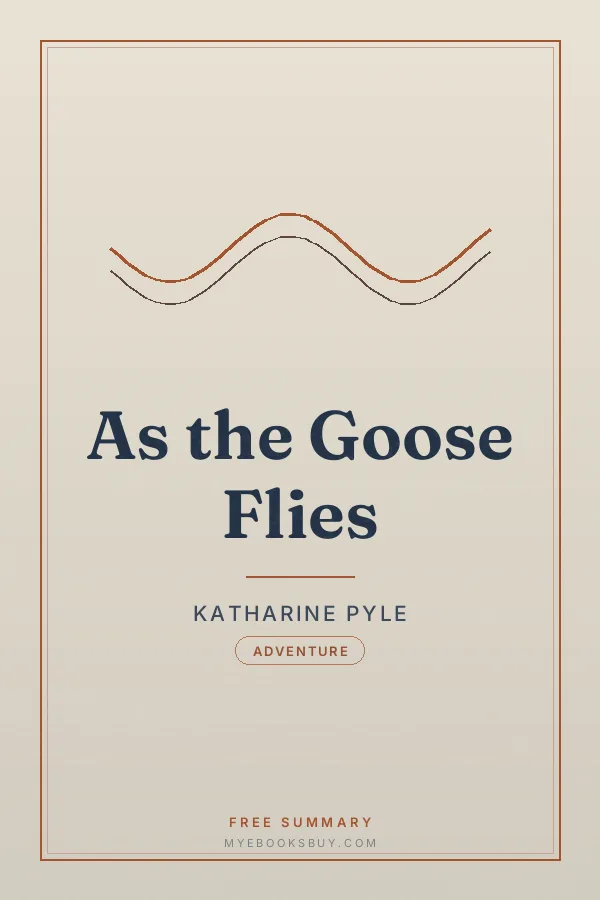 Cover of As the Goose Flies