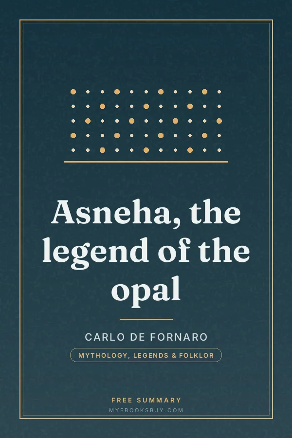 Cover of Asneha, the legend of the opal