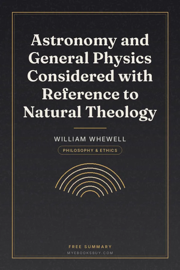 Cover of Astronomy and General Physics Considered with Reference to Natural Theology