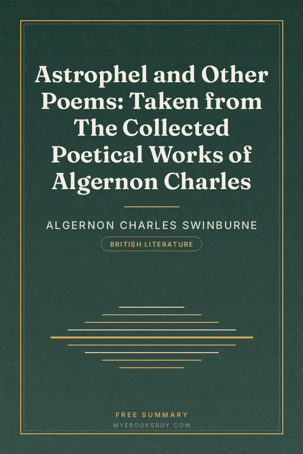 Cover of Astrophel and Other Poems: Taken from The Collected Poetical Works of Algernon Charles