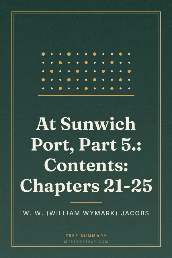 Cover of At Sunwich Port, Part 5.: Contents: Chapters 21-25
