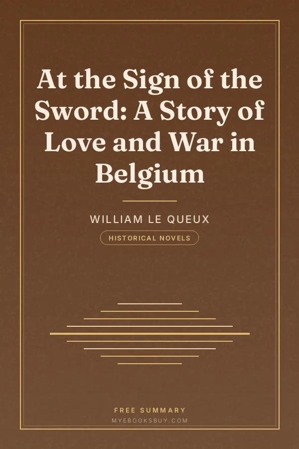 Cover of At the Sign of the Sword: A Story of Love and War in Belgium
