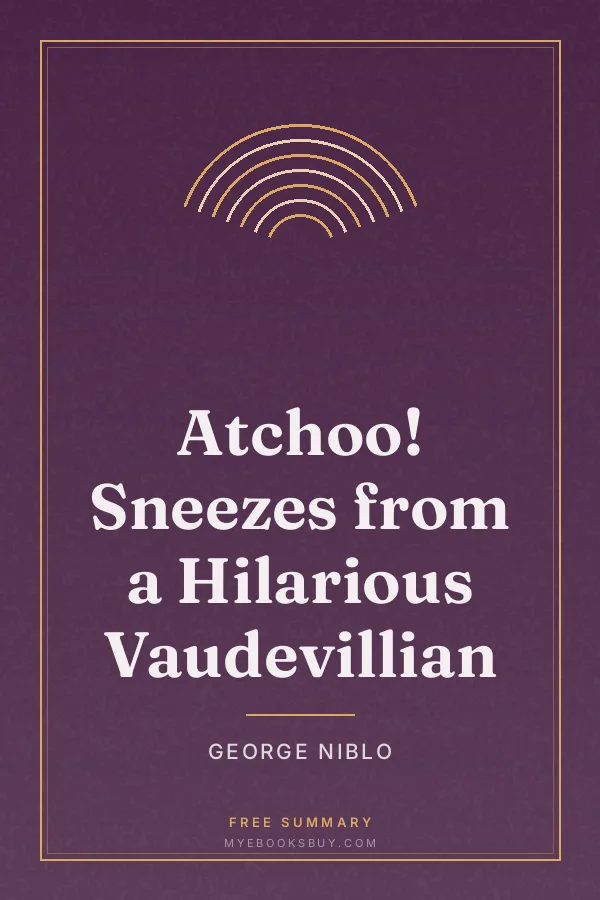 Cover of Atchoo! Sneezes from a Hilarious Vaudevillian