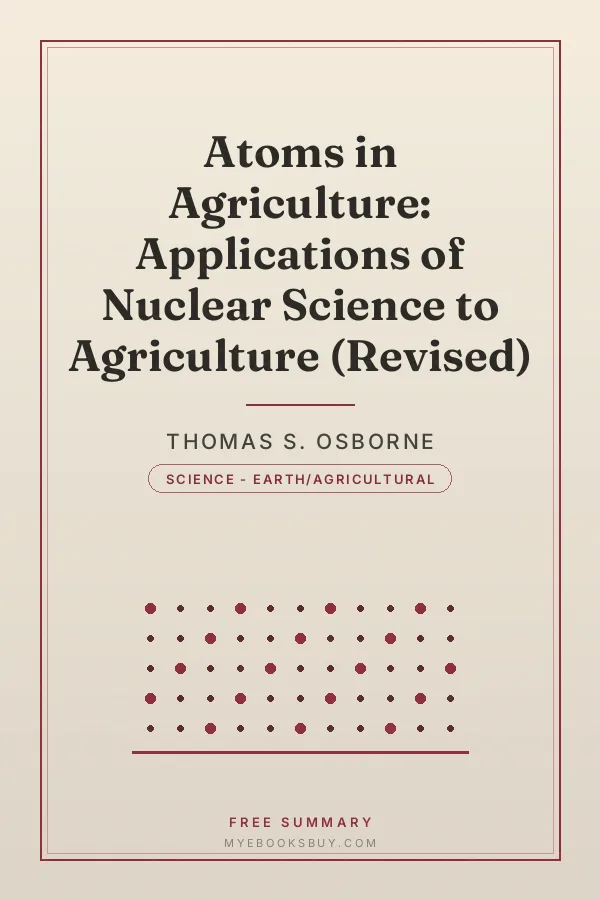 Cover of Atoms in Agriculture: Applications of Nuclear Science to Agriculture (Revised)
