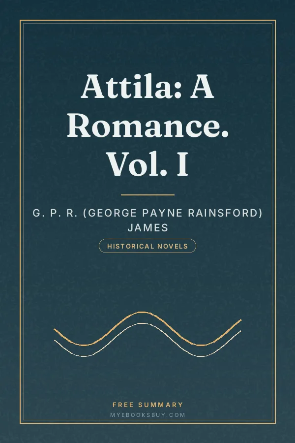 Cover of Attila: A Romance. Vol. I