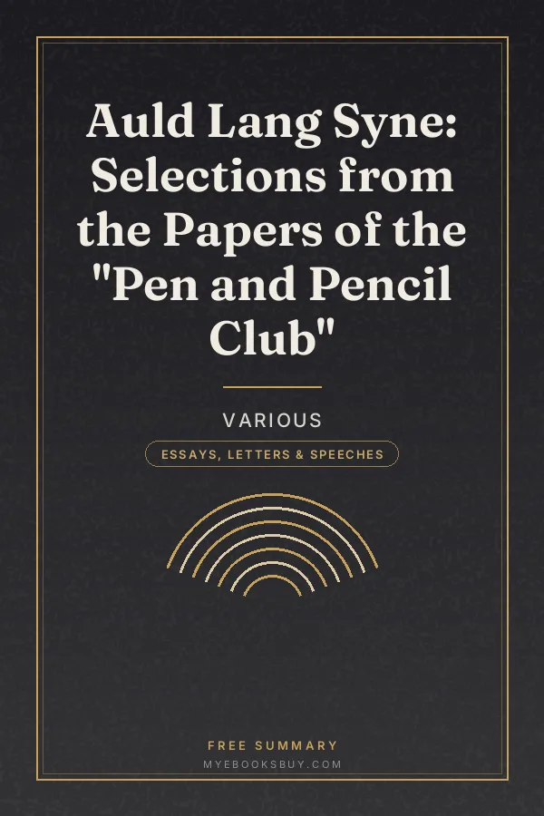 Cover of Auld Lang Syne: Selections from the Papers of the "Pen and Pencil Club"