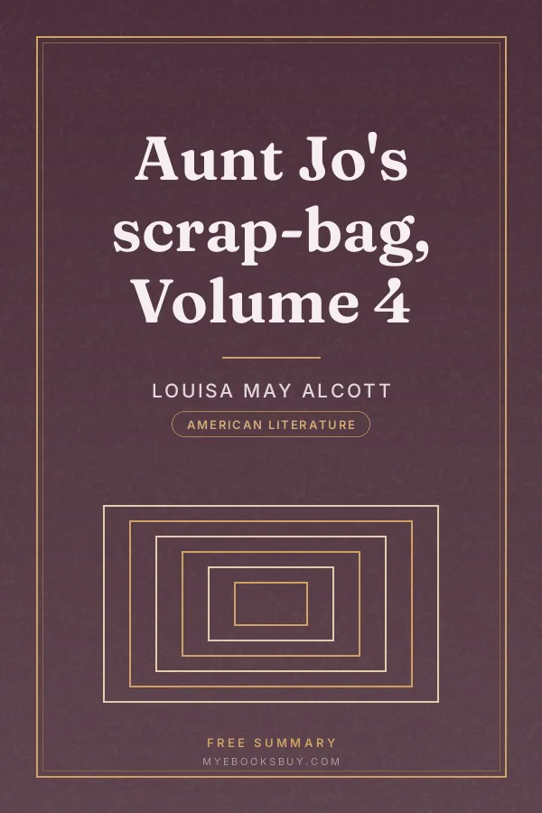 Cover of Aunt Jo's scrap-bag, Volume 4