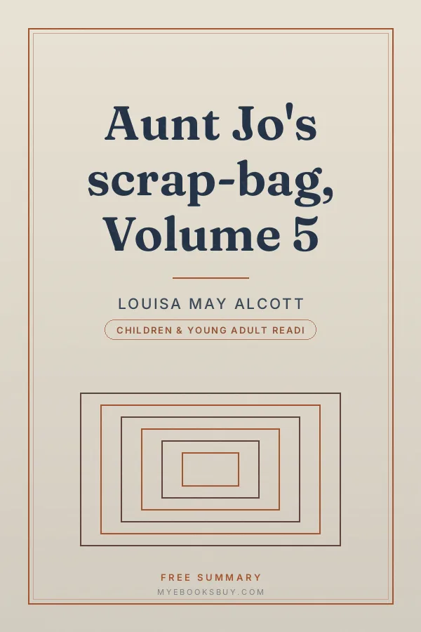 Cover of Aunt Jo's scrap-bag, Volume 5