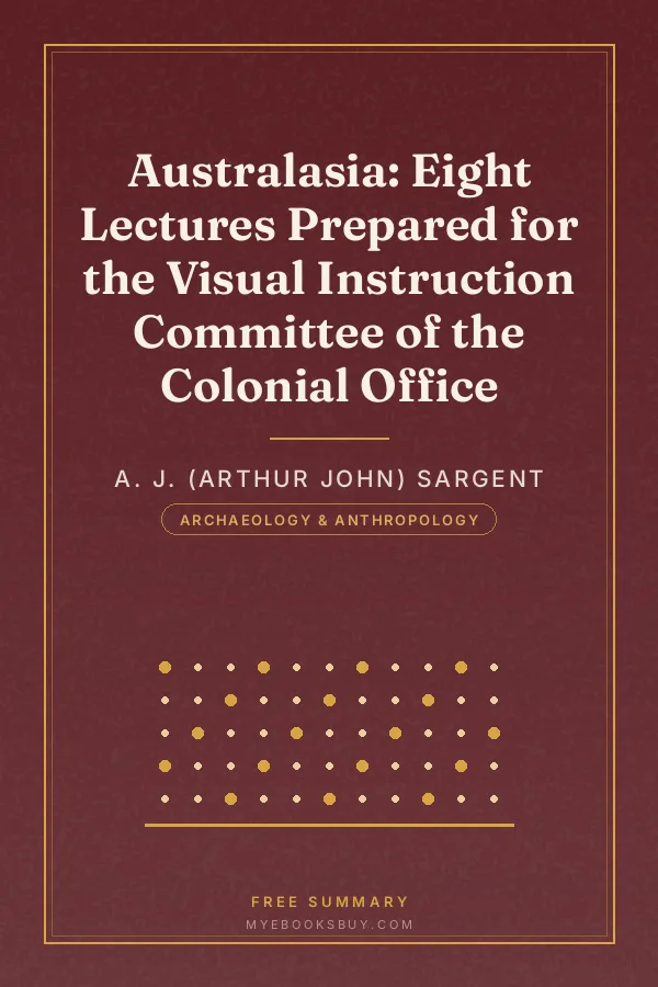 Cover of Australasia: Eight Lectures Prepared for the Visual Instruction Committee of the Colonial Office