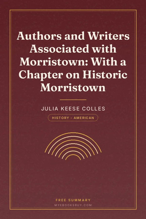 Cover of Authors and Writers Associated with Morristown: With a Chapter on Historic Morristown