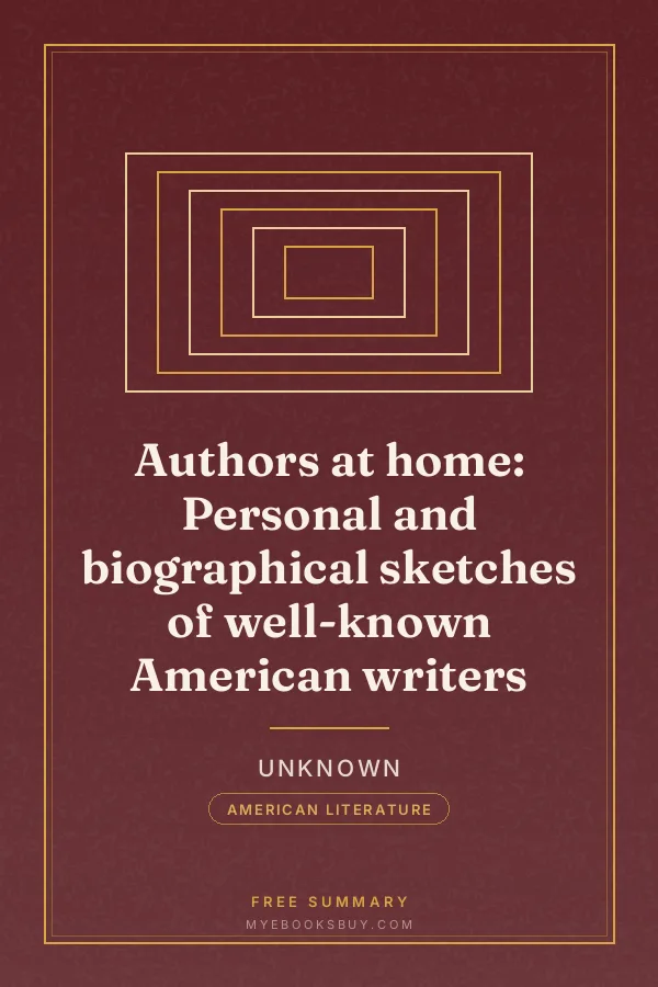 Cover of Authors at home: Personal and biographical sketches of well-known American writers