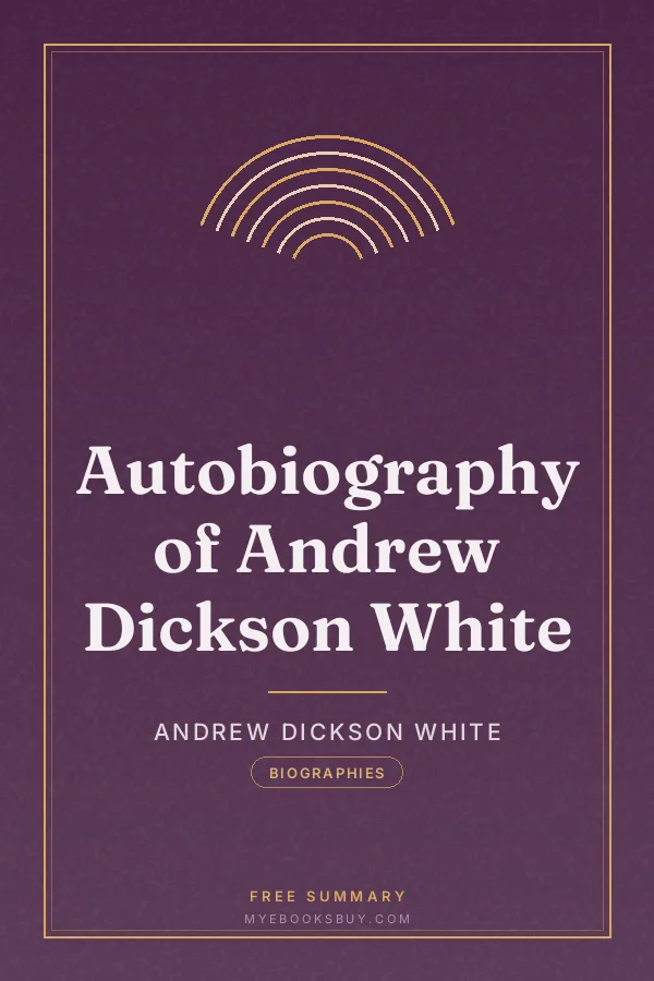 Cover of Autobiography of Andrew Dickson White