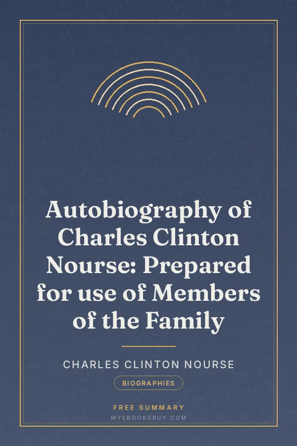 Cover of Autobiography of Charles Clinton Nourse: Prepared for use of Members of the Family