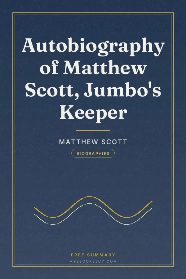 Cover of Autobiography of Matthew Scott, Jumbo's Keeper