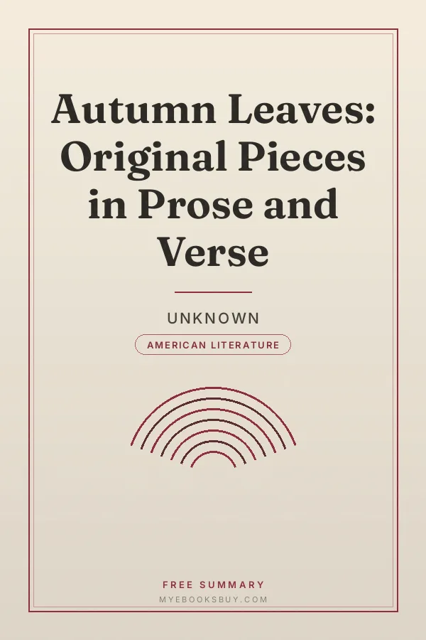 Cover of Autumn Leaves: Original Pieces in Prose and Verse