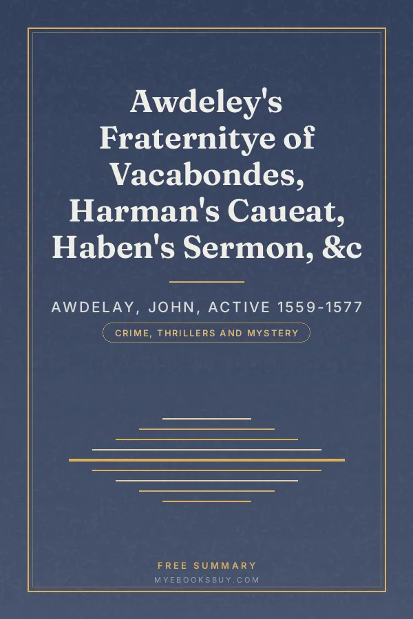 Cover of Awdeley's Fraternitye of Vacabondes, Harman's Caueat, Haben's Sermon, &c