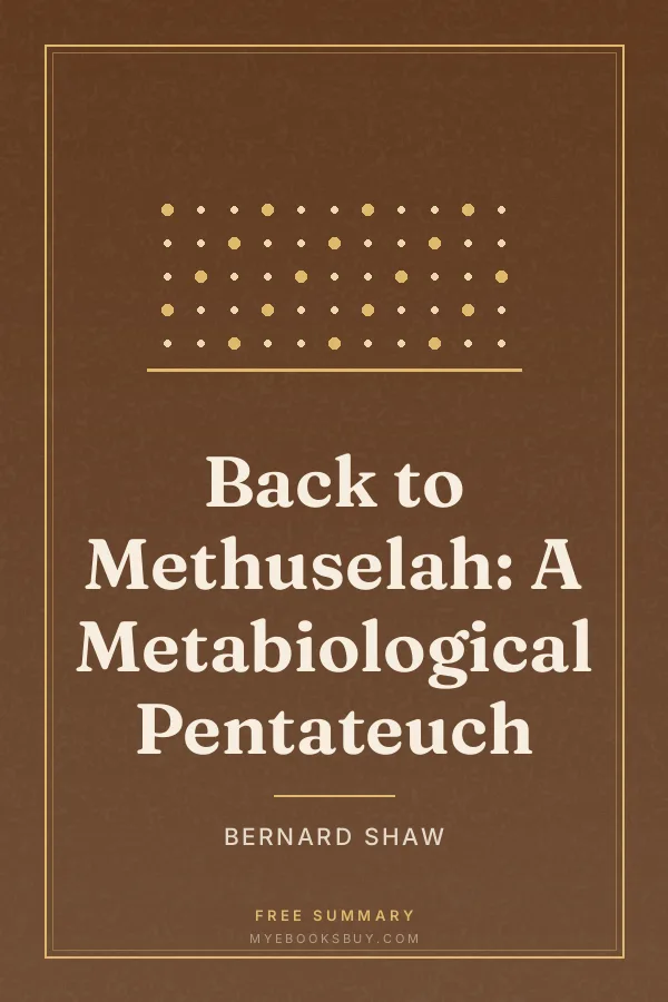 Cover of Back to Methuselah: A Metabiological Pentateuch