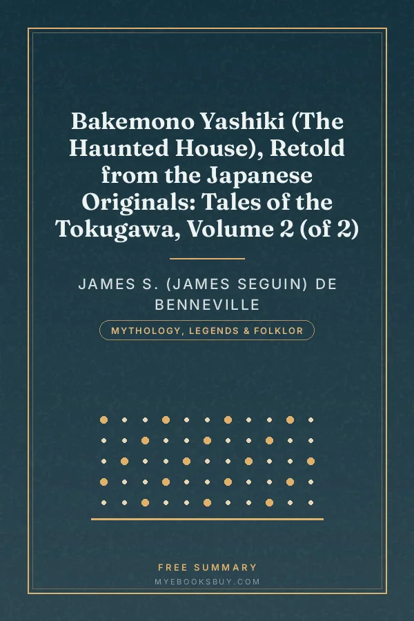 Cover of Bakemono Yashiki (The Haunted House), Retold from the Japanese Originals: Tales of the Tokugawa, Volume 2 (of 2)