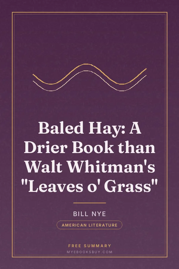 Cover of Baled Hay: A Drier Book than Walt Whitman's "Leaves o' Grass"