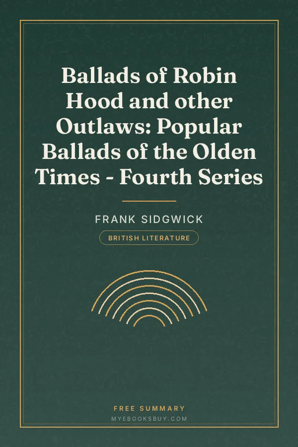 Cover of Ballads of Robin Hood and other Outlaws: Popular Ballads of the Olden Times - Fourth Series