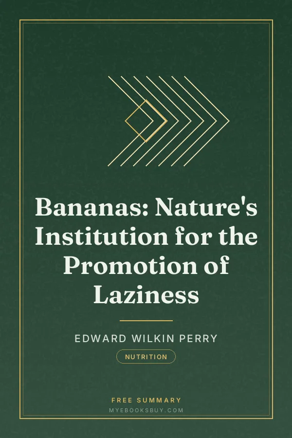 Cover of Bananas: Nature's Institution for the Promotion of Laziness