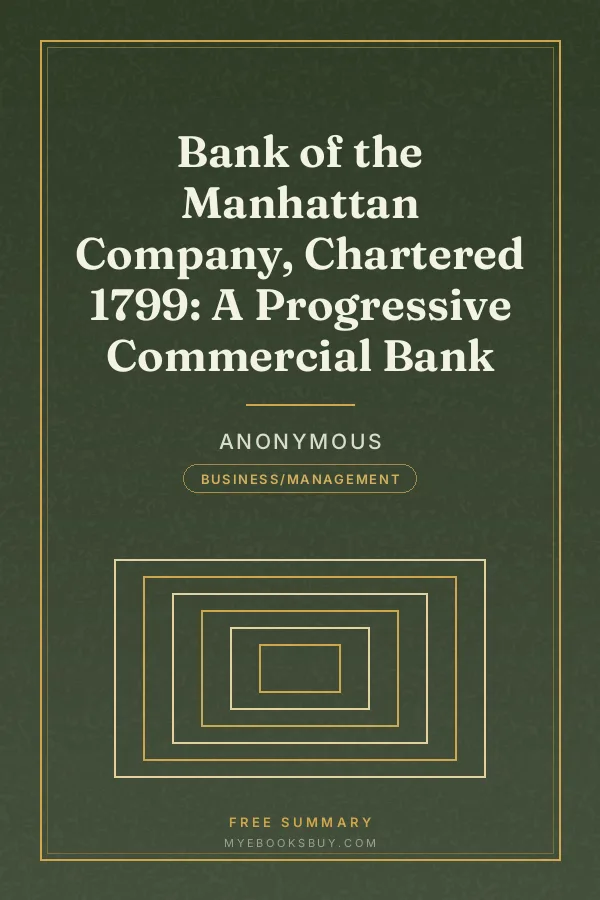 Cover of Bank of the Manhattan Company, Chartered 1799: A Progressive Commercial Bank