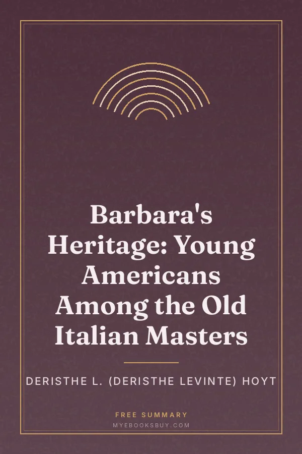 Cover of Barbara's Heritage: Young Americans Among the Old Italian Masters