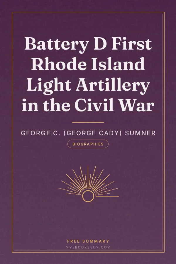Cover of Battery D First Rhode Island Light Artillery in the Civil War