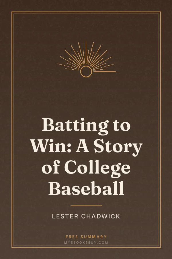 Cover of Batting to Win: A Story of College Baseball
