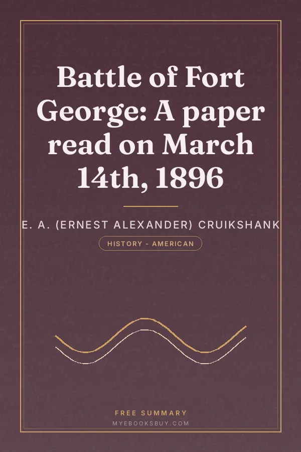 Cover of Battle of Fort George: A paper read on March 14th, 1896