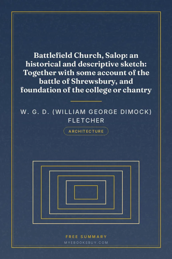 Cover of Battlefield Church, Salop: an historical and descriptive sketch: Together with some account of the battle of Shrewsbury, and foundation of the college or chantry