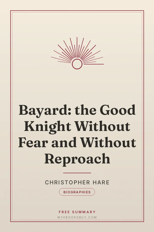 Cover of Bayard: the Good Knight Without Fear and Without Reproach