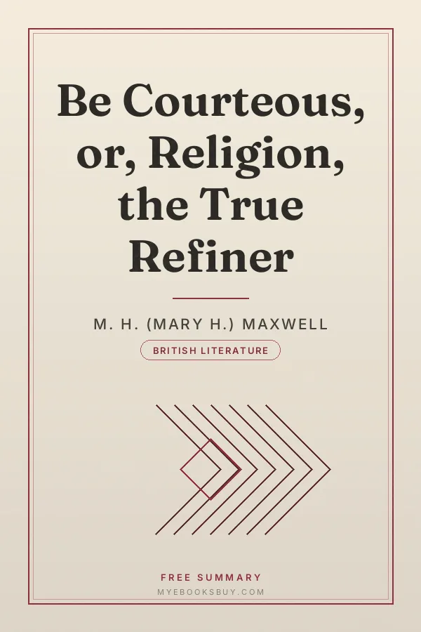 Cover of Be Courteous, or, Religion, the True Refiner