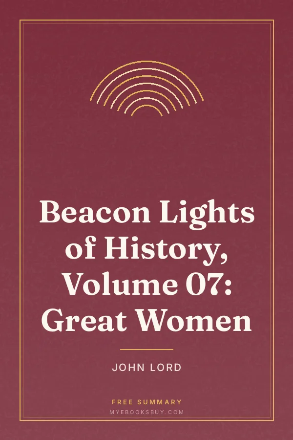 Cover of Beacon Lights of History, Volume 07: Great Women