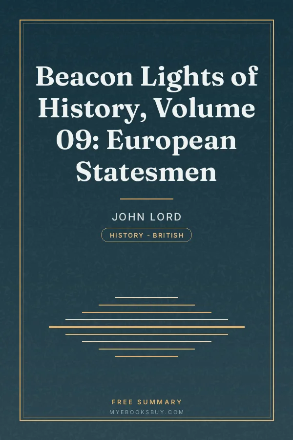 Cover of Beacon Lights of History, Volume 09: European Statesmen