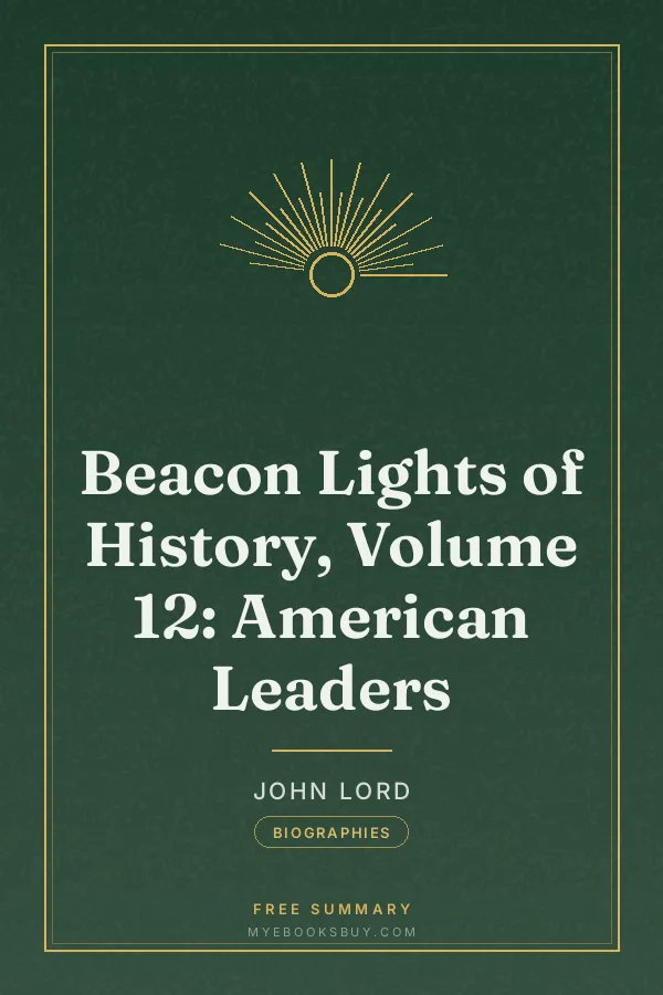 Cover of Beacon Lights of History, Volume 12: American Leaders