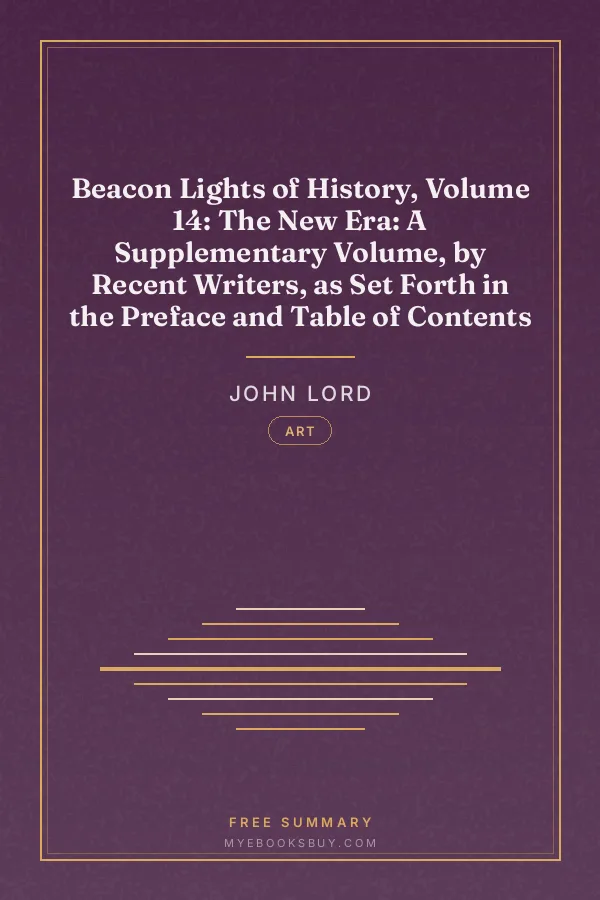Cover of Beacon Lights of History, Volume 14: The New Era: A Supplementary Volume, by Recent Writers, as Set Forth in the Preface and Table of Contents