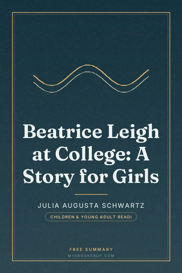 Cover of Beatrice Leigh at College: A Story for Girls