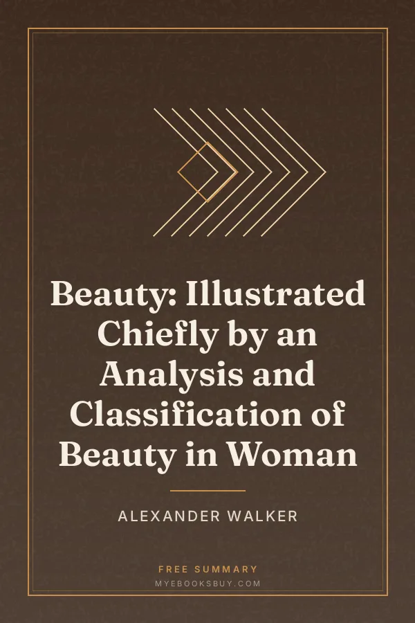 Cover of Beauty: Illustrated Chiefly by an Analysis and Classification of Beauty in Woman