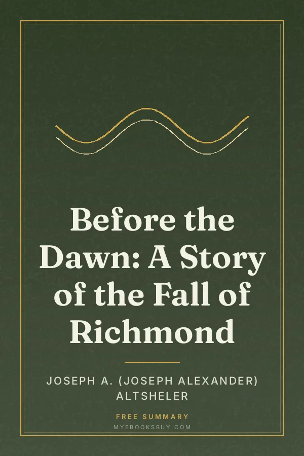 Cover of Before the Dawn: A Story of the Fall of Richmond
