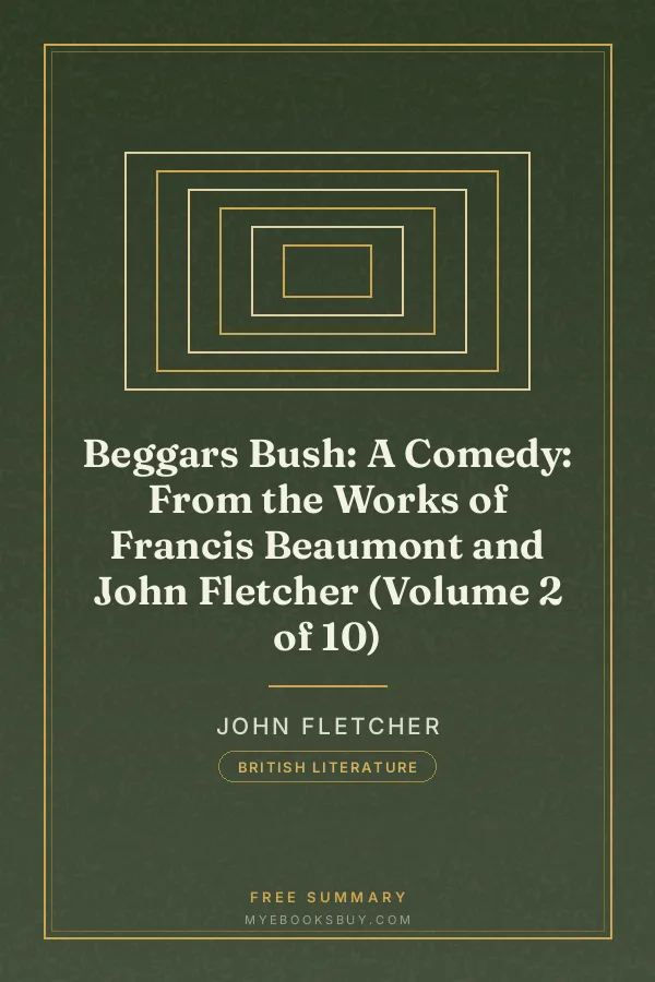 Cover of Beggars Bush: A Comedy: From the Works of Francis Beaumont and John Fletcher (Volume 2 of 10)