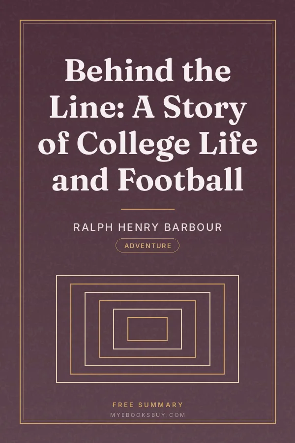 Cover of Behind the Line: A Story of College Life and Football