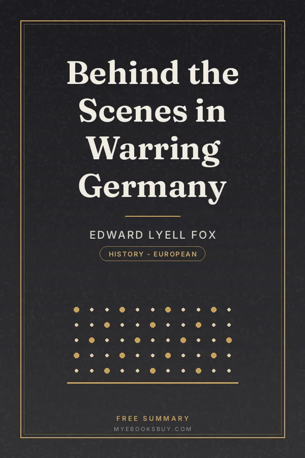 Cover of Behind the Scenes in Warring Germany